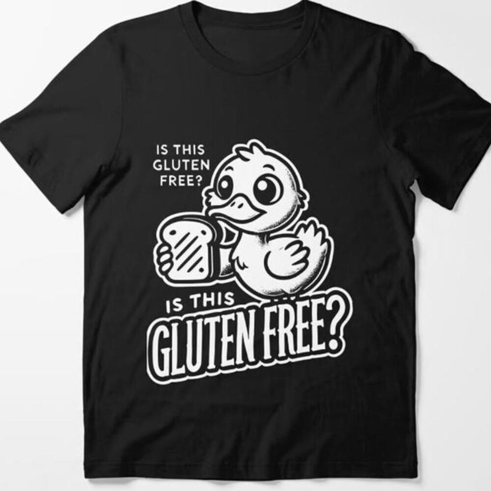 Cute Duck Asking About Gluten Free Bread Parent Outfit Unisex Graphic T-Shirt 91